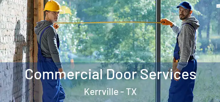 Commercial Door Services Kerrville - TX