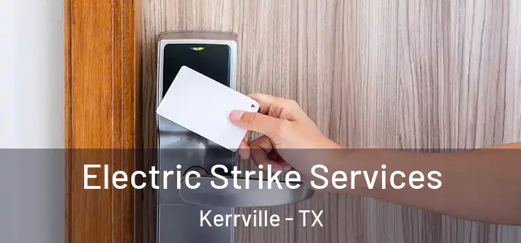Electric Strike Services Kerrville - TX