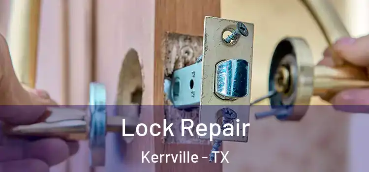 Lock Repair Kerrville - TX