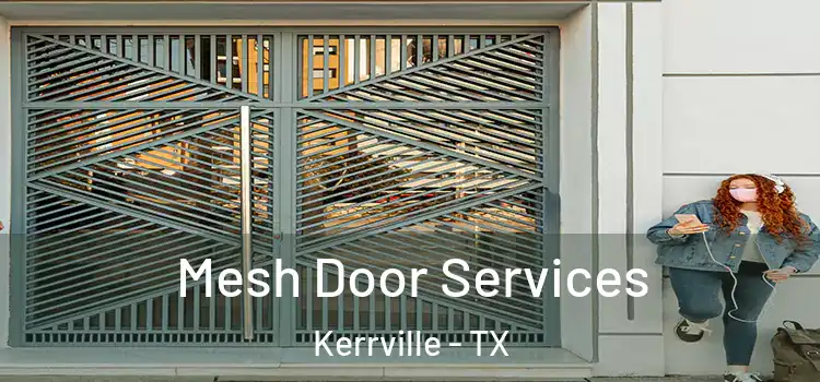 Mesh Door Services Kerrville - TX
