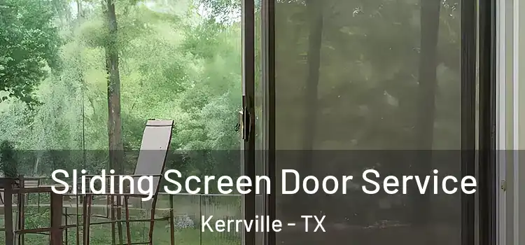 Sliding Screen Door Service Kerrville - TX